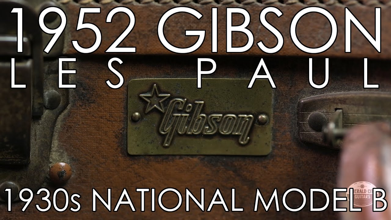 "Pick of the Day" - 1952 Gibson Les Paul and 1930s National Model B