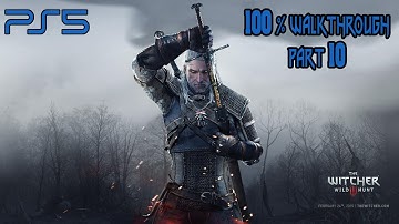 The Witcher 3: Wild Hunt Full Gameplay Walkthrough Part 10 - Next Gen PS5 Ray Tracing Mode