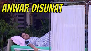 Anwar Heboh Mau Disunat | OPERA VAN JAVA (05/08/20) Part 4