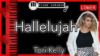 Hallelujah (LOWER -3) - Tori Kelly - Piano Karaoke Instrumental