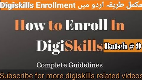 digiskills enrollment 2021| digiskills batch 10 enrollment | how to enroll in digiskills batch 10