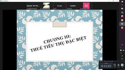 KẾ TOÁN TỔNG HỢP - Buổi 25 Thuế tiêu thụ đặc biệt