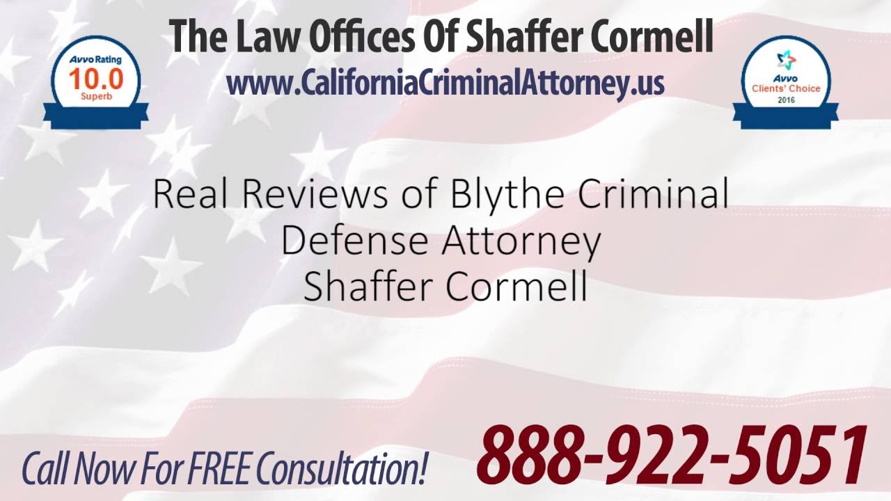 Best Blythe Criminal Defense Attorney Reviews & Testimonials | Law Offices of Shaffer Cormell