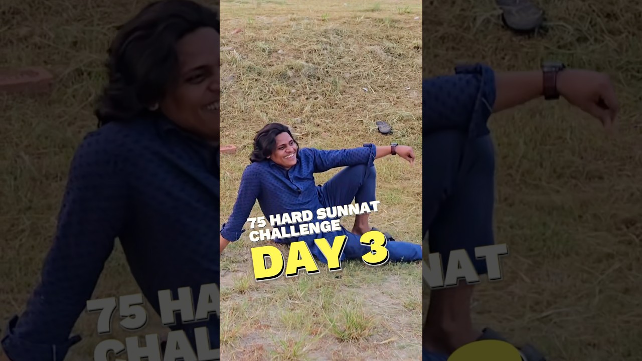 75 Hard Sunnat Challenge Day 3 😍 