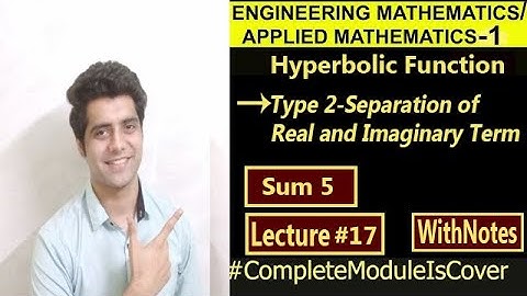 Type 2|Sum 5|Separation of Real and Imaginary Part|Hyperbolic Functions|Engineering Mathematics|