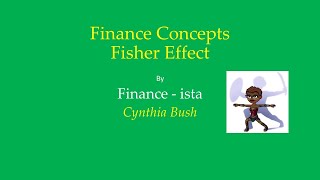 Nominal Interest Rates and Real Interest Rates Video by Finance-ista Cynthia Bush