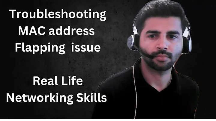 Troubleshoot MAC address flapping issue | Real life Networking skills.