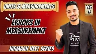 Class 11 | Lec-3 Errors in measurement | Units, Dimensions & Measurements | NEET Nirmaan