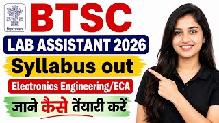 BTSC Lab Assistant 2026 Syllabus Out | Electronics Engineering/ECA Preparation Strategy | 