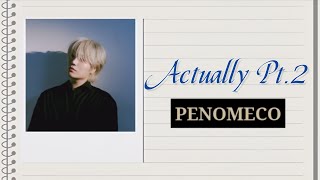 Download lagu Penomeco (페노메코) — 'Actually Pt.2' lyrics (Rom_Eng)