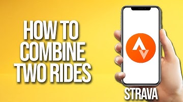 How To Combine Two Rides Strava Tutorial