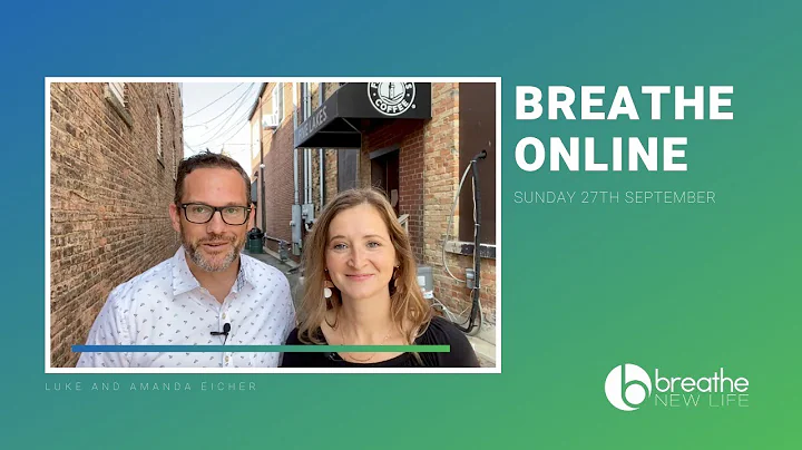 Breathe Online with Luke and Amanda Eicher | Sunda...