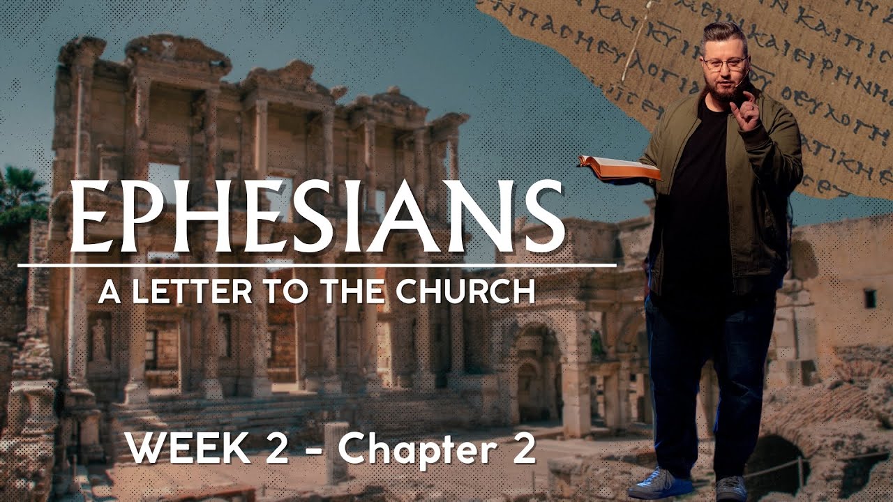 Ephesians: Week 2