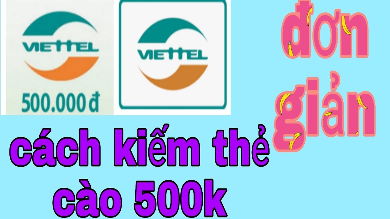 Hướng dẫn kiếm 500k từ nhà mạng viettel mới nhất 2020 - youtube