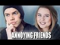 ANNOYING THINGS FRIENDS DO! | With Amalie Olsen