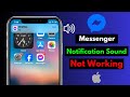 How To Fix Messenger Notification Sound Not Working on iPhone iOS 17 | Notification No Sound Issue