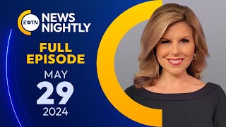 EWTN News Nightly | Wednesday, May 29, 2024