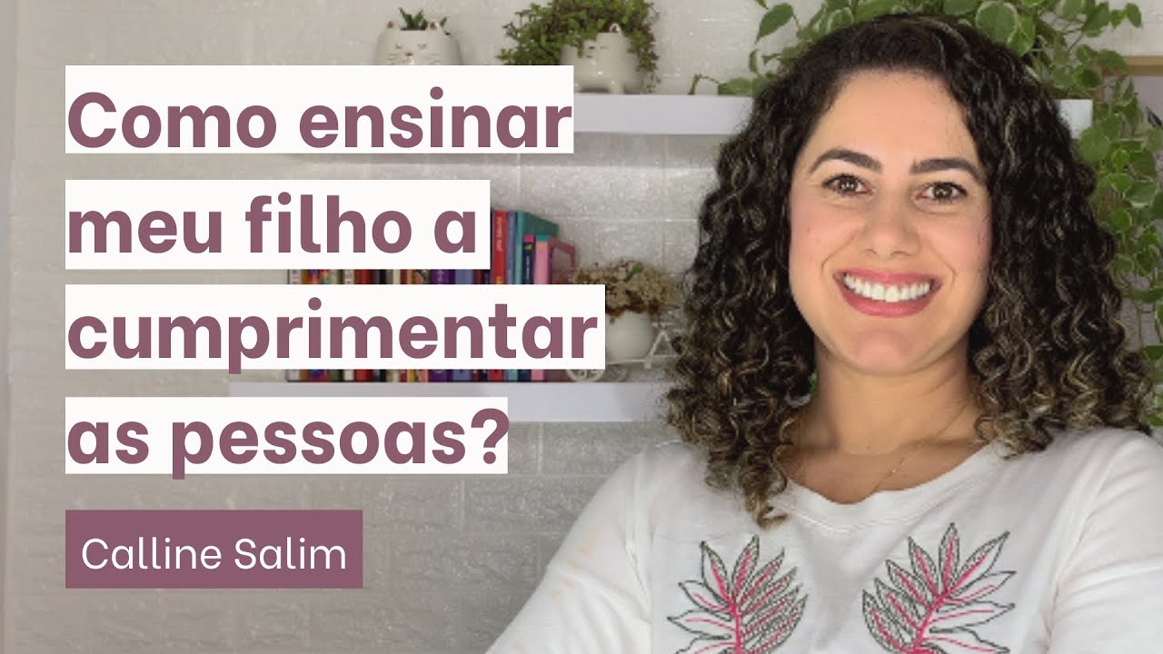 Como ensinar meu filho a cumprimentar as pessoas? - YouTube