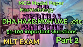 Model Question paper for DHA,HAAD,MOH | MCQ Important questions part 2 | Laboratory technician Exam