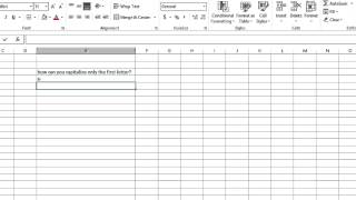 How to Capitalize the First Letter of a Sentence Only With Excel Formulas : MIcrosoft Excel Tips