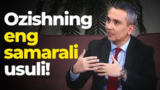 Ozishning Eng Samarali Usuli!