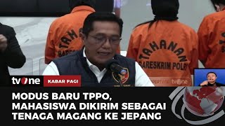 Polisi Tangkap Tersangka TPPO dengan Modus Magang ke Jepang | Kabar Pagi tvOne