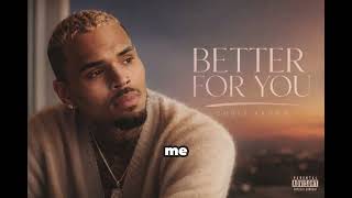 Chris Brown - Better For You