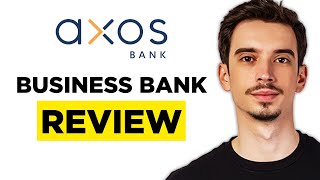 Axos Business Bank Review (2026) - Watch Before Choose!