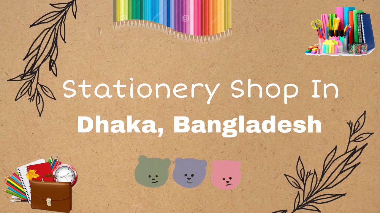 Stationery Shop In Dhaka, Bangladesh ♡︎ 2021 YouTube