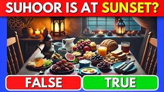 True or False Ramadan Edition | Ramadan Quiz | Islam Quiz