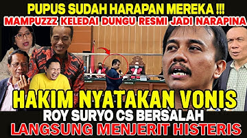 ROY SURYO MENJERIT HAKIM JATUHKAN VONIS KEJAM KURUNGAN PENJARA 12 TAHUN,HAKIM NYATAKAN "RS" BERSALAH