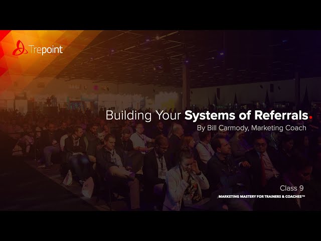 Session 9   Systems of Referrals | In this class, ...