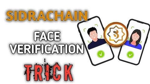 Trick to Sidra Chain Face Verification & Instant Token Claim || New Update 