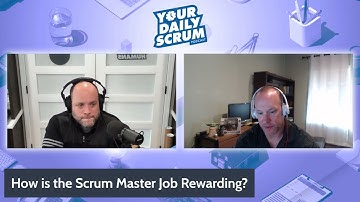 YDS: How is the Scrum Master Role Rewarding?