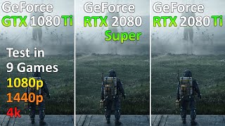 GTX 1080 Ti vs RTX 2080 Super vs RTX 2080 Ti - Test in 9 Games 1080p 1440p  and 4k - YouTube