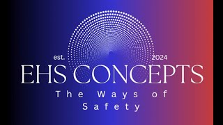 EHS Concepts Ep 1
