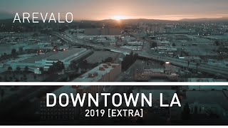 Arevalo - Downtown LA 2019 [Extra]