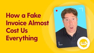 How a Fake Invoice Almost Cost Us Everything