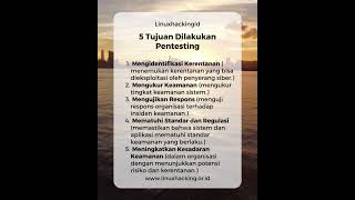 5 Tujuan Dilakukan Pentesting