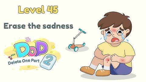 DOP 2 gameplay | Level 45 | Erase the sadness for boy