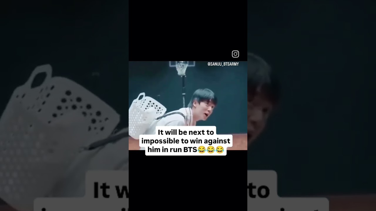 It will be next to impossible to win against him in run BTS😂🤣