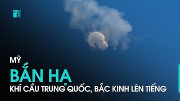 Tin thế giới 24h: Mỹ bắn hạ khí cầu Trung Quốc, Bắc Kinh lập tức lên tiếng | VTC1