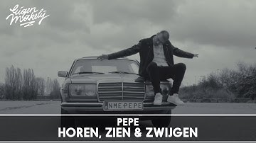Pepe - Horen Zien & Zwijgen (Prod. Jaber Boubakra)