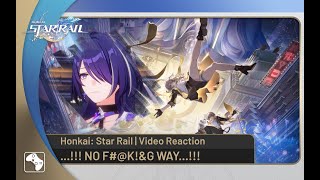 ...!!! NO F#@K!&G WAY...!!! | Honkai: Star Rail | TGA 2023 Video Reaction