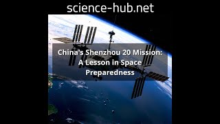 China's Shenzhou 20 Mission: A Lesson in Space Preparedness