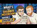 What's for Shabbos Mevorchim? | Season 2 Episode 2 | Cheshvan 5785