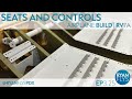 Seat Bottoms and Controls for my Airplane | EP3.25