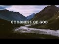 Goodness of god lyrics  bethel music