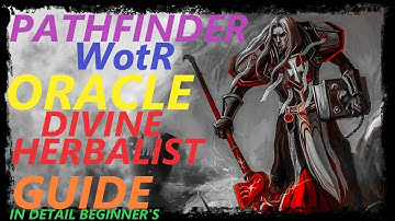 Pathfinder: WotR - Divine Herbalist Oracle Starting Build - Beginner