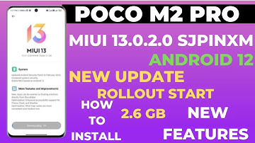 😍 Finally : Poco M2 Pro Miui 13.0.1.0/Android 12 New Update Rollout Start 🔥|New Features